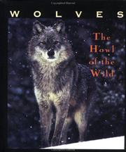 Cover of: Wolves: the howl of the wild