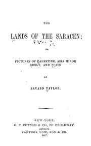 Cover of: The lands of the Saracen by Bayard Taylor