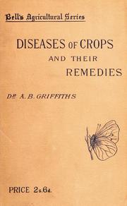 Cover of: The diseases of crops and their remedies by A. B. Griffiths