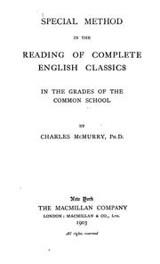 Cover of: Special method in the reading of complete English classics in the grades of the common school