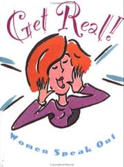 Cover of: Get real!: women speak out