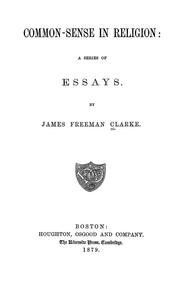 Cover of: Common-sense in religion by James Freeman Clarke