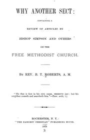 Cover of: Why another sect: containing a review of articles by Bishop Simpson and others on the Free Methodist church