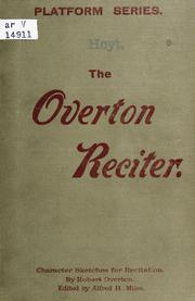 Cover of: The Overton reciter: character sketches for recitation