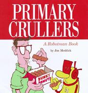 Cover of: Primary crullers: a Robotman book