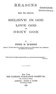 Cover of: Reasons why we should believe in God, love God, and obey God
