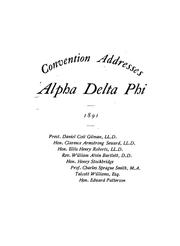 Cover of: Addresses delivered at the public exercises in connection with the 59th annual convention of the Alpha delta phi fraternity ...