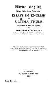 Cover of: Write English: being selections from the essays in English of Ultima Thule, outdrawn and outgiven by Williami Stakespear