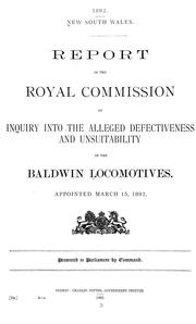 Cover of: Report of the Royal commission of inquiry into the alleged defectiveness and unsuitability of the Baldwin locomotives: Presented to Parliament by command