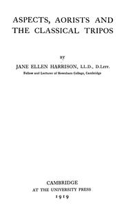 Cover of: Aspects, aorists and the classical tripos by Jane Ellen Harrison