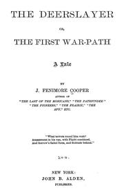 Cover of: The deerslayer; or, The first war path by James Fenimore Cooper