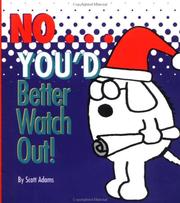 Cover of: No-- you'd better watch out