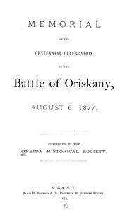 Cover of: Memorial of the centennial celebration of the battle of Oriskany, August 6, 1877 by Oneida Historical Society at Utica.