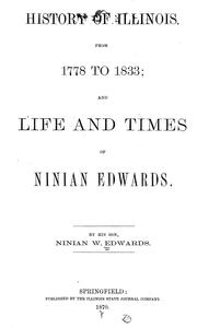 History of Illinois, from 1778 to 1833 by Ninian Wirt Edwards