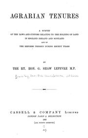 Cover of: Agrarian tenures: a survey of the laws and customs relating to the holding of land in England, Ireland, and Scotland and of the reforms therein during recent years