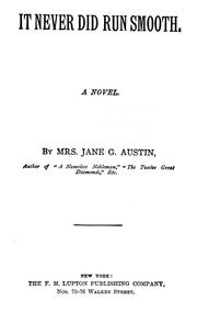 Cover of: It never did run smooth by Jane G. Austin