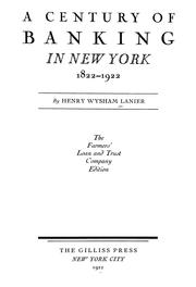 Cover of: A century of banking in New York, 1822-1922