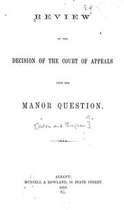 Cover of: Review of the decision of the Court of appeals upon the Manor question.