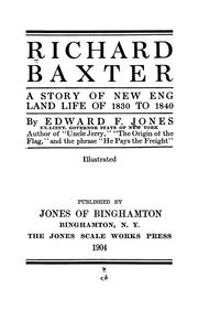 Cover of: Richard Baxter: a story of New England life of 1830 to 1840