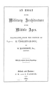 Cover of: An essay on the military architecture of the middle ages: Translated from the French of E. Viollet-Le-Duc