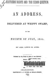 Cover of: Southern rights and the Cuban question: An address, delivered at Whippy Swamp, on the fourth of July, 1855