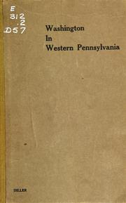 Cover of: The place of Washington in the history of western Pennsylvania | Theodore Diller
