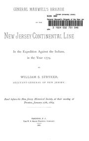 Cover of: General Maxwell's Brigade of the New Jersey Contintental Line in the expedition against the Indians in the year 1779