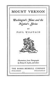 Cover of: Mount Vernon, Washington's home and the nation's shrine by Wilstach, Paul