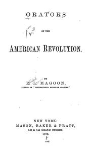 Orators of the American revolution by Elias Lyman Magoon