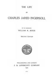 The life of Charles Jared Ingersoll by William Montgomery Meigs