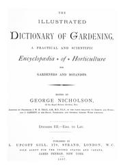 Cover of: The illustrated dictionary of gardening: a practical and scientific encyclopædia of horticulture for gardeners and botanists.