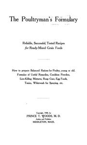 Cover of: The poultryman's formulary by Prince Tannat Woods