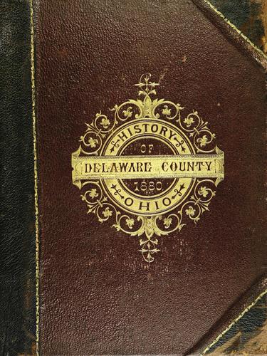 History of Delaware County and Ohio by O. L. Baskin & Co