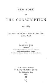 Cover of: New York and the conscription of 1863: a chapter in the history of the Civil War