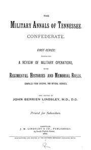 Cover of: The military annals of Tennessee: Confederate. First series: embracing a review of military operations, with regimental histories and memorial rolls