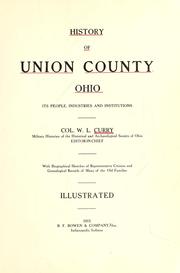Cover of: History of Union County, Ohio: its people, industries and institutions