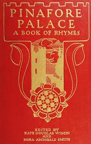 Cover of: Pinafore palace: a book of rhymes for the nursery