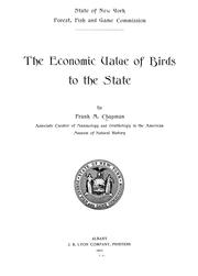 Cover of: The economic value of birds to the state by Frank Michler Chapman