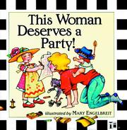 This woman deserves a party by Mary Engelbreit