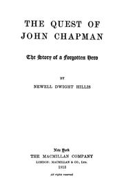 Cover of: The quest of John Chapman: the story of a forgotten hero