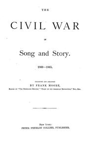 Cover of: The Civil War in song and story | Frank Moore
