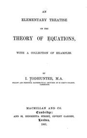 Cover of: An elementary treatise on the theory of equations | I. Todhunter