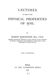 Cover of: Lectures on some of the physical properties of soil