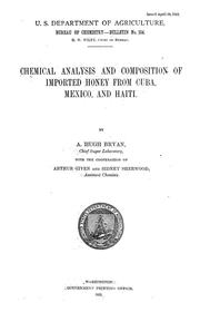 Chemical analysis and composition of imported honey from Cuba, Mexico and Haiti by Albert Hughes Bryan