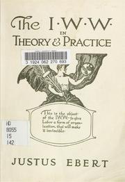 Cover of: The I.W.W. in theory and practice