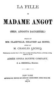 Cover of: La fille de Madame Angot =: Mrs. Angot's daughter