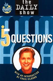 Cover of: The Daily Show's five questions from Comedy Central by introduction by Craig Kilborn.