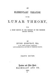 Cover of: An elementary treatise on the lunar theory: with a brief sketch of the history of the problem before Newton