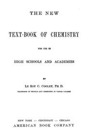 Cover of: The new text-book of chemistry: for use in high schools and academies