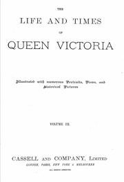 Cover of: The life and times of Queen Victoria: with which is incorporated "The domestic life of the queen"